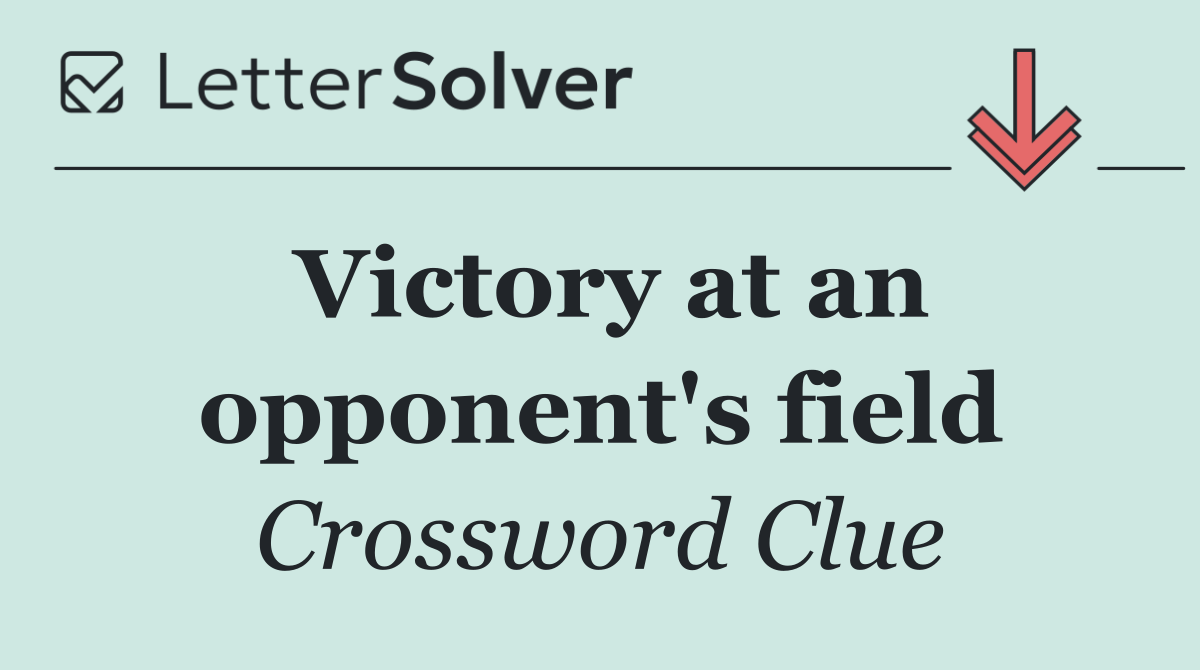 Victory at an opponent's field