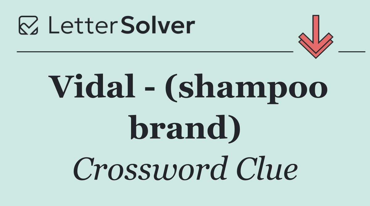 Vidal   (shampoo brand)