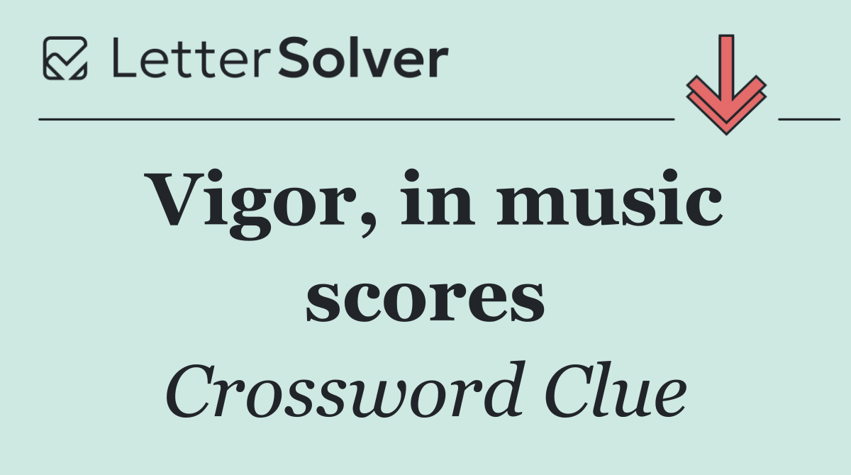 Vigor, in music scores