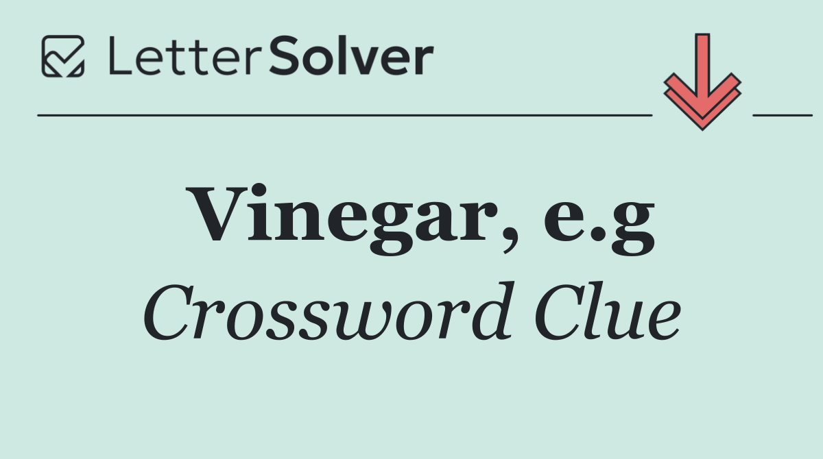 Vinegar, e.g
