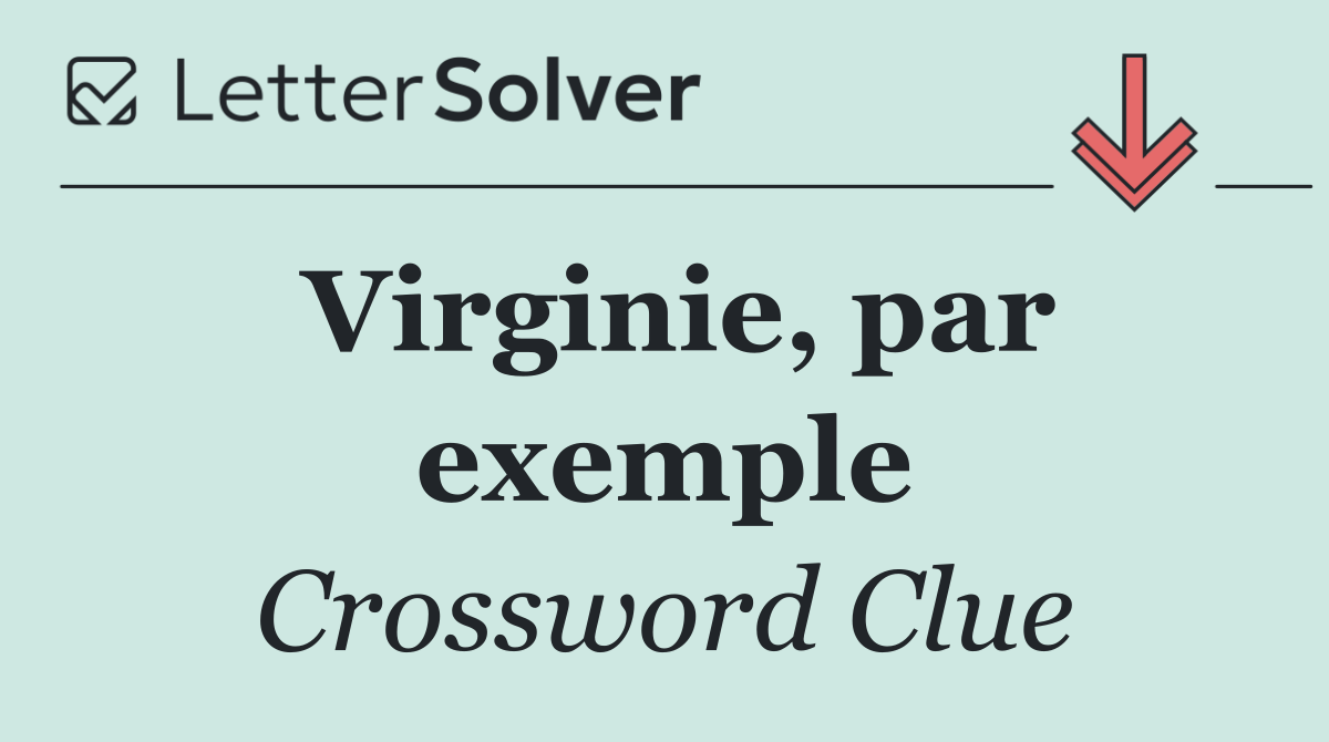 Virginie, par exemple