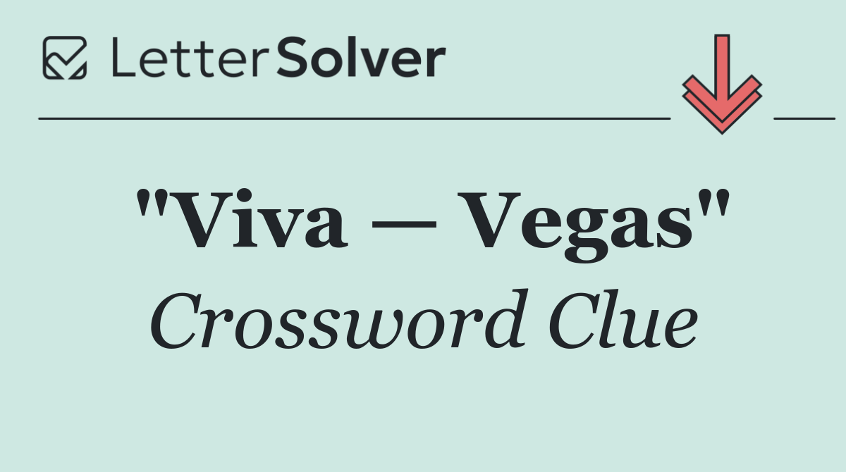"Viva — Vegas"