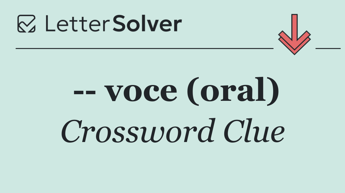    voce (oral)