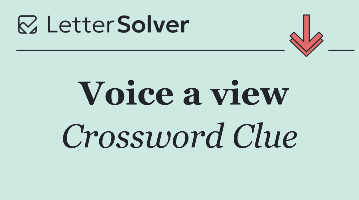 Voice a view