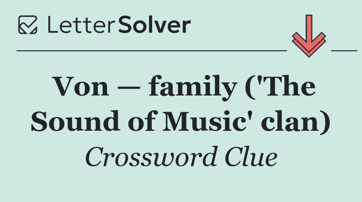 Von — family ('The Sound of Music' clan)