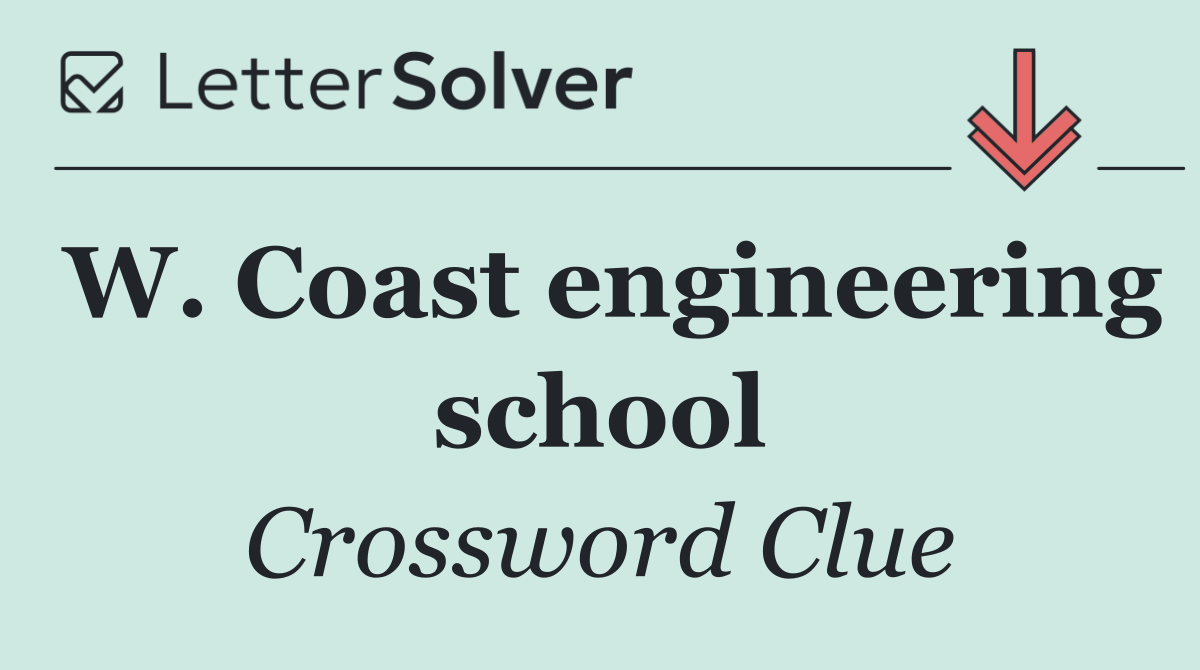 W. Coast engineering school