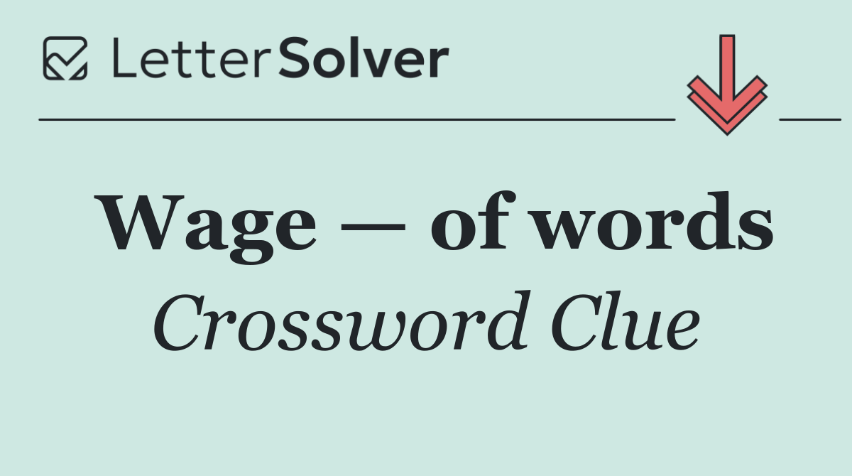Wage — of words
