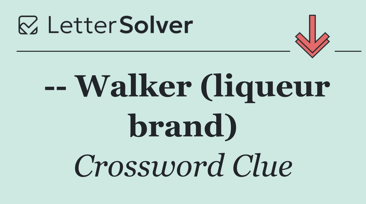    Walker (liqueur brand)