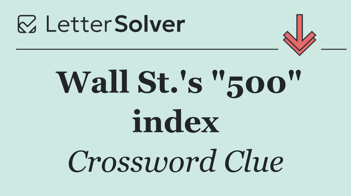 Wall St.'s "500" index