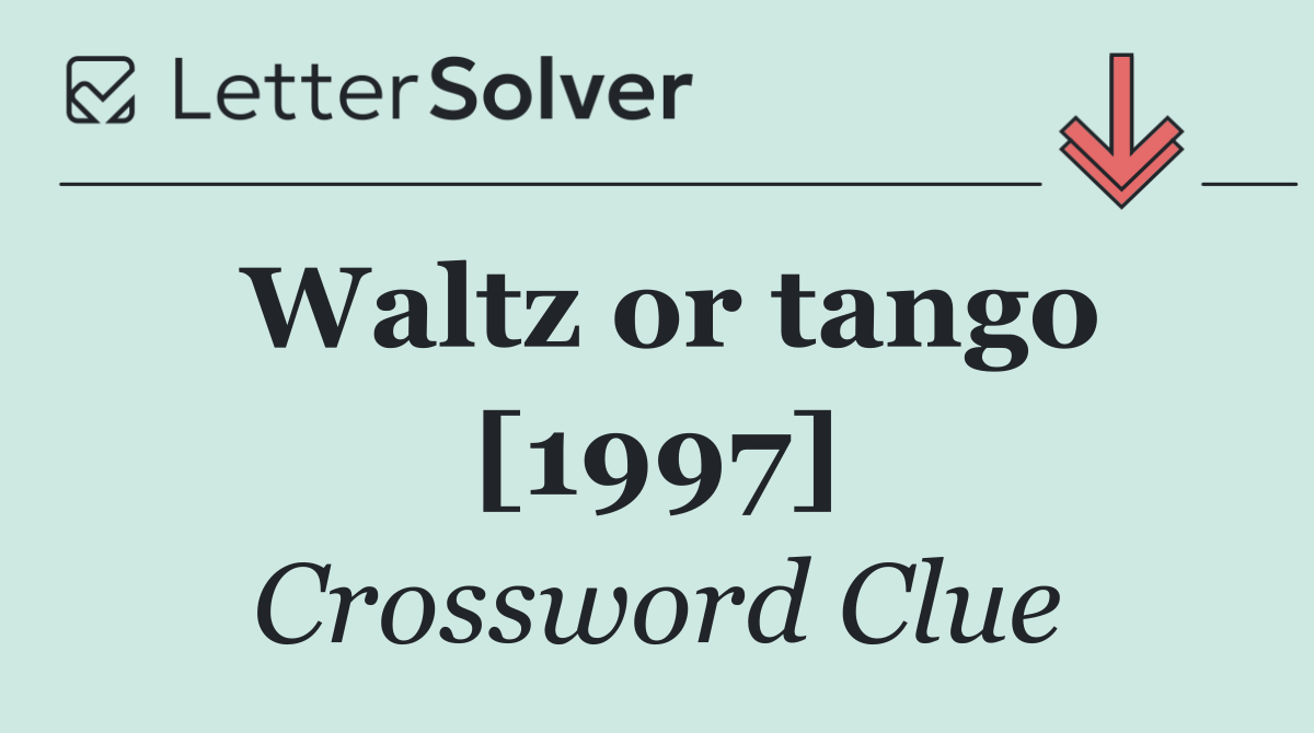Waltz or tango [1997]