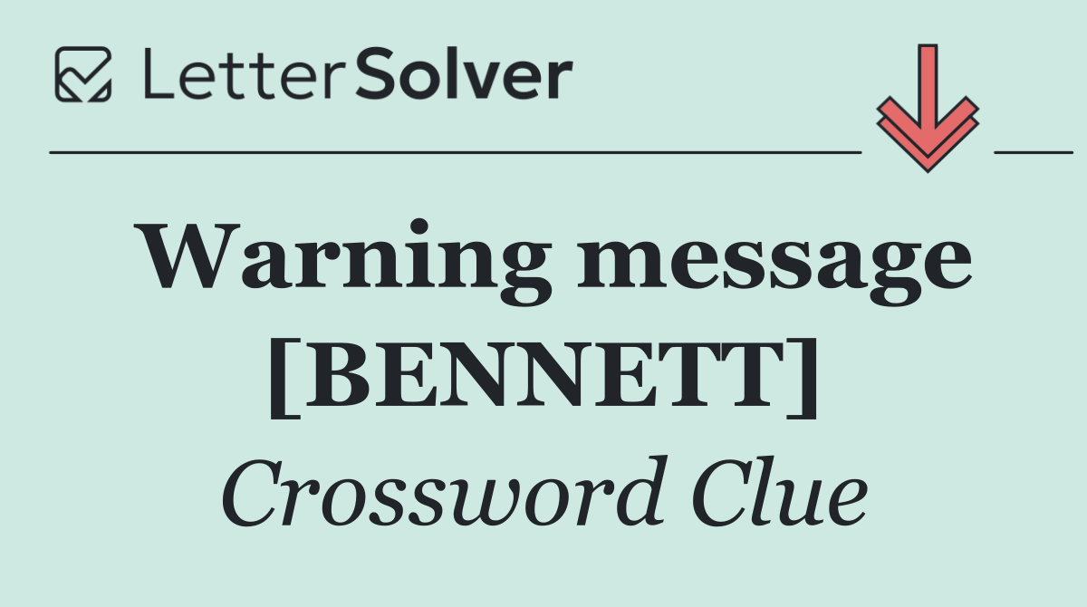 Warning message [BENNETT]