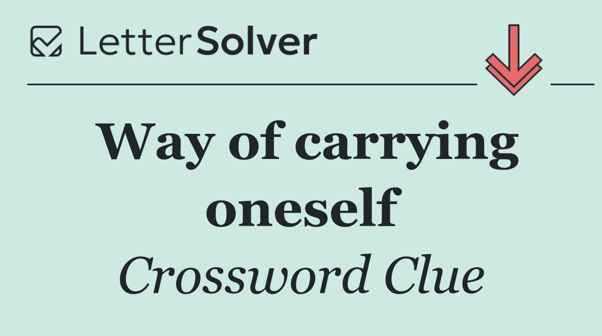 Way of carrying oneself