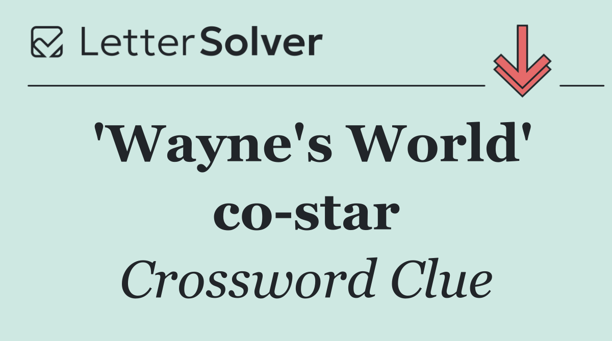 'Wayne's World' co star