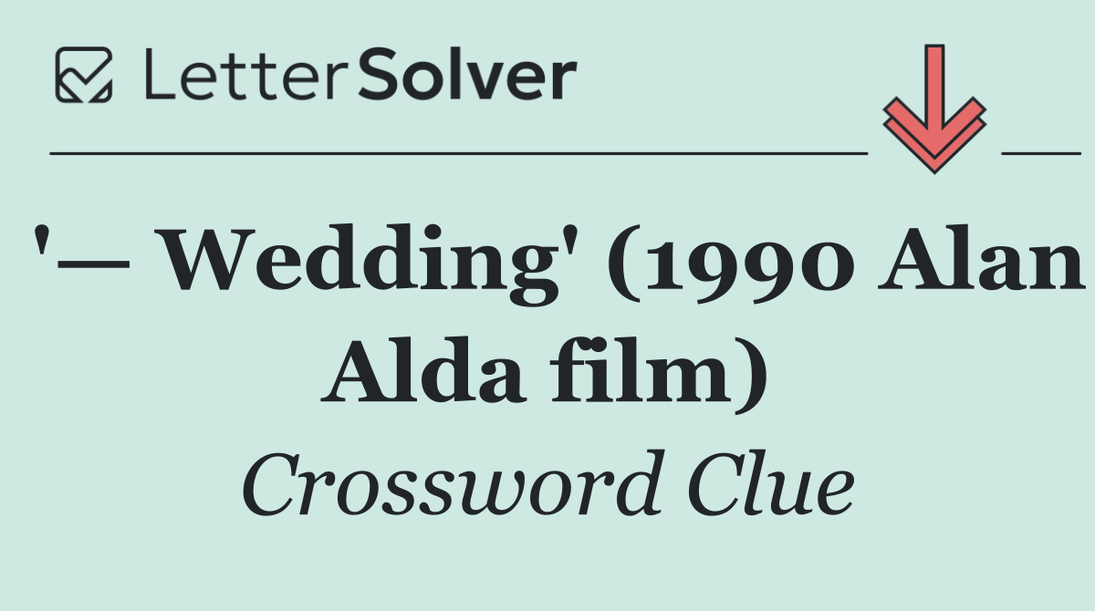 '— Wedding' (1990 Alan Alda film)