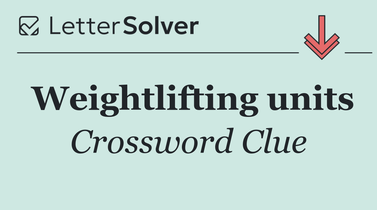 Weightlifting units