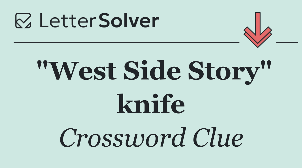 "West Side Story" knife