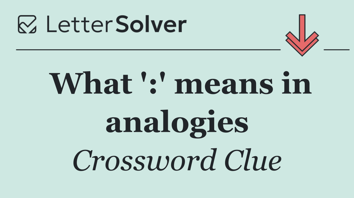 What ':' means in analogies
