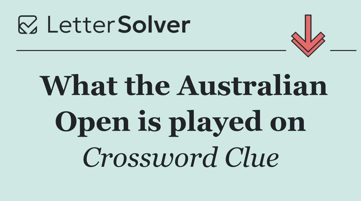 What the Australian Open is played on