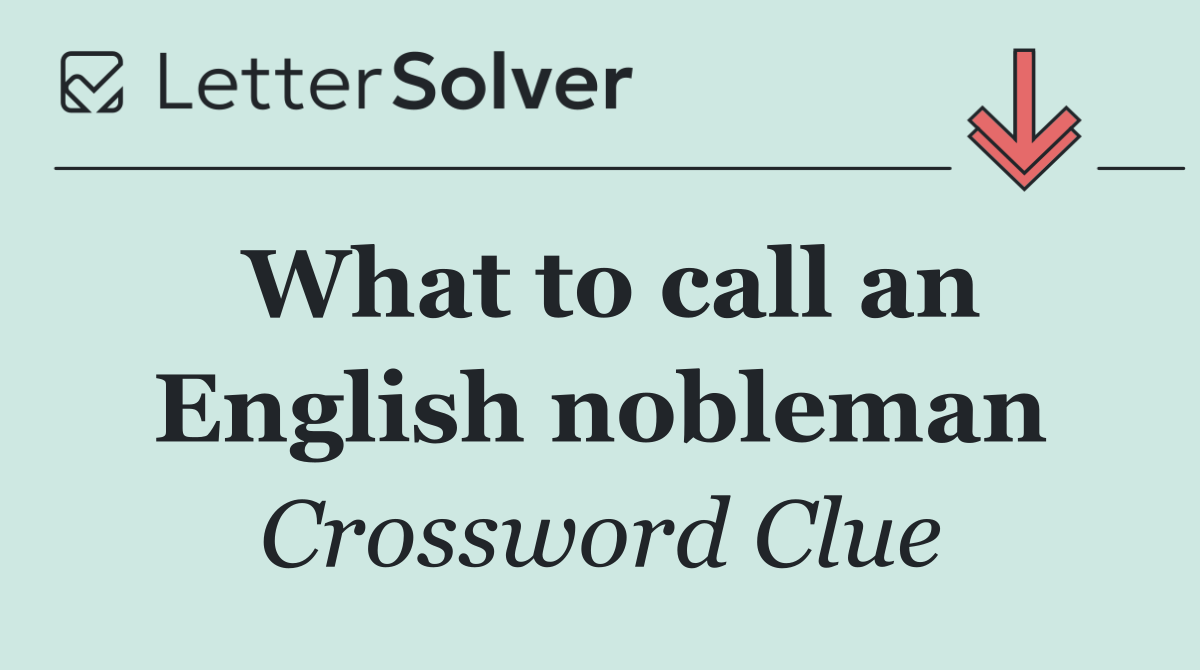 What to call an English nobleman