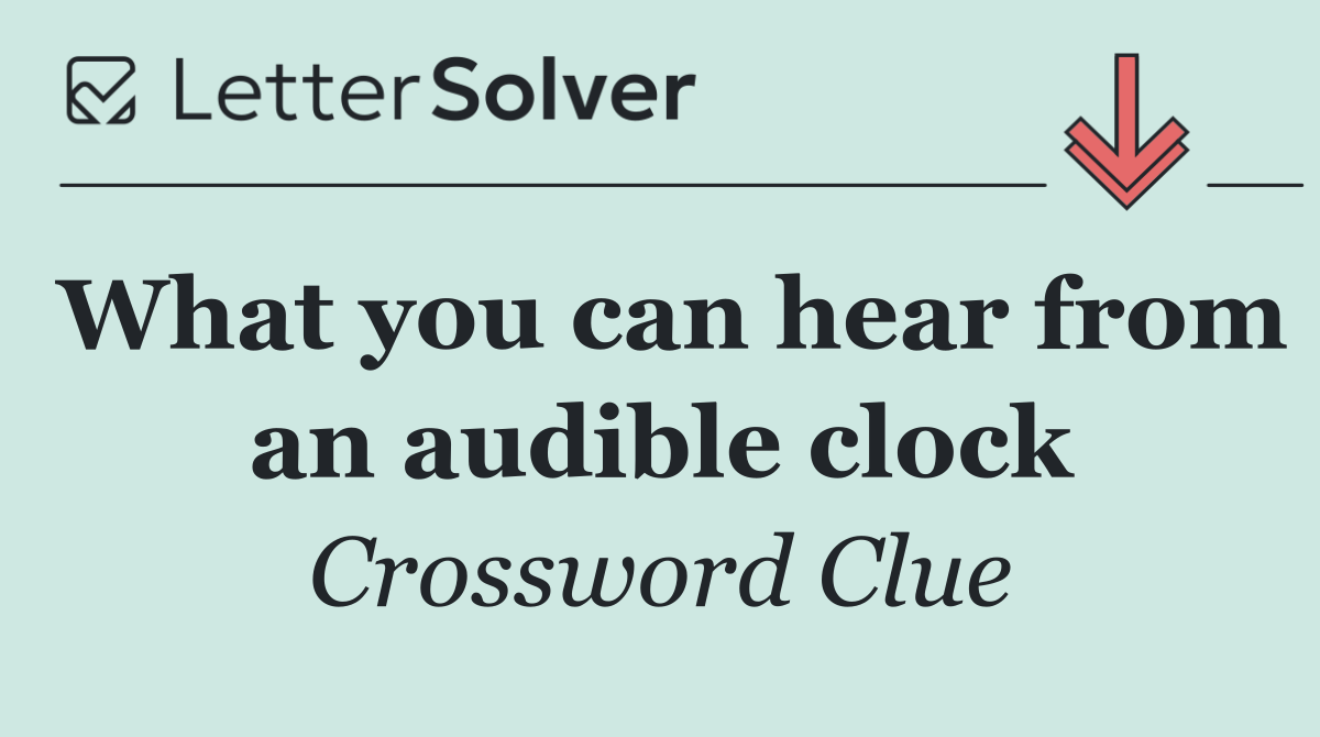 What you can hear from an audible clock