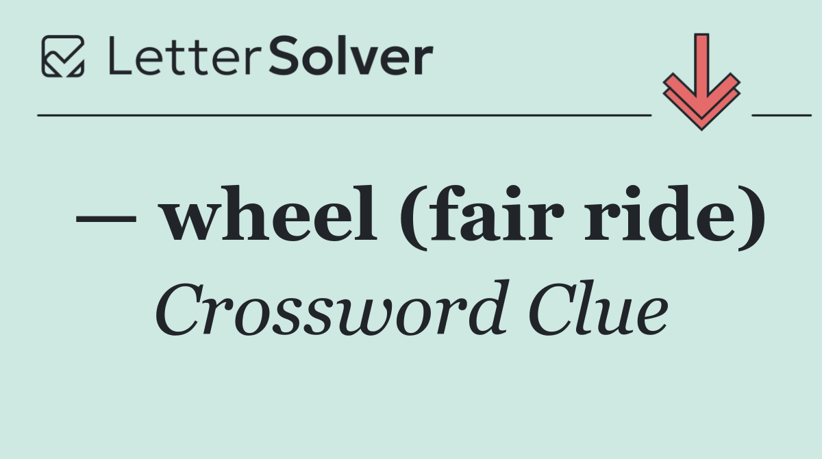 — wheel (fair ride)
