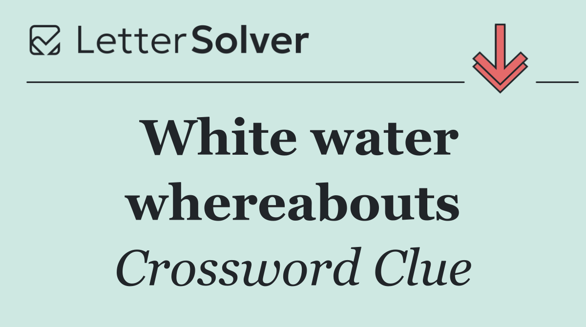 White water whereabouts