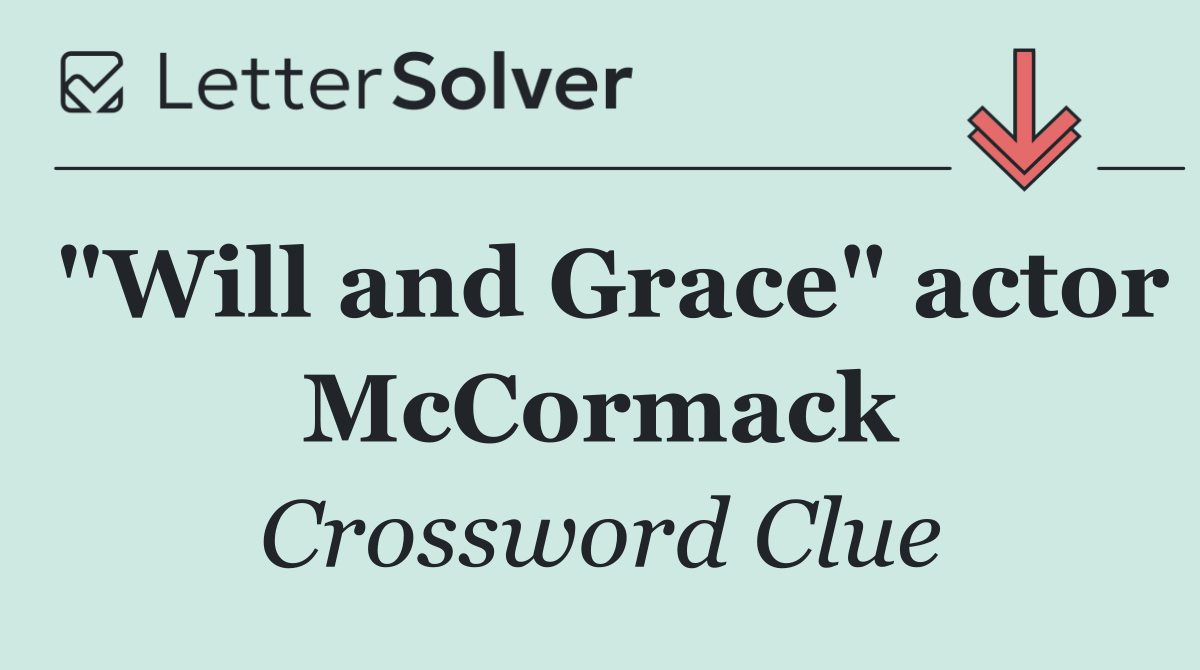 "Will and Grace" actor McCormack