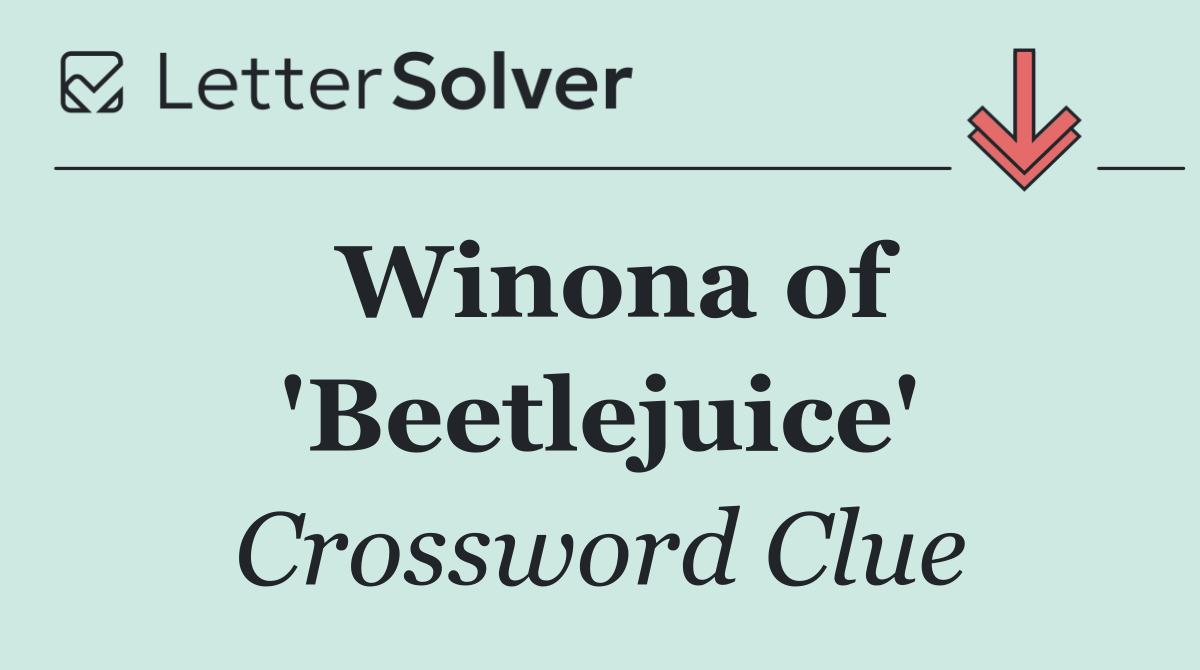 Winona of 'Beetlejuice'