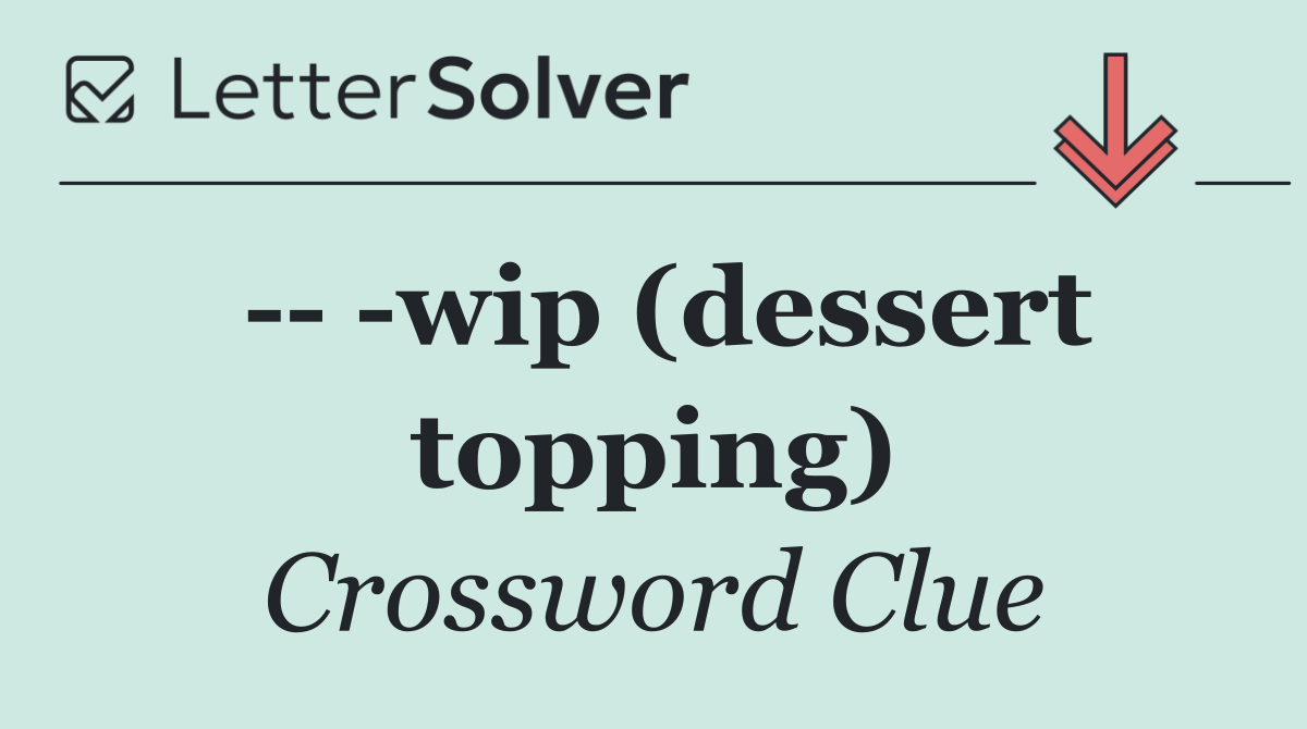     wip (dessert topping)