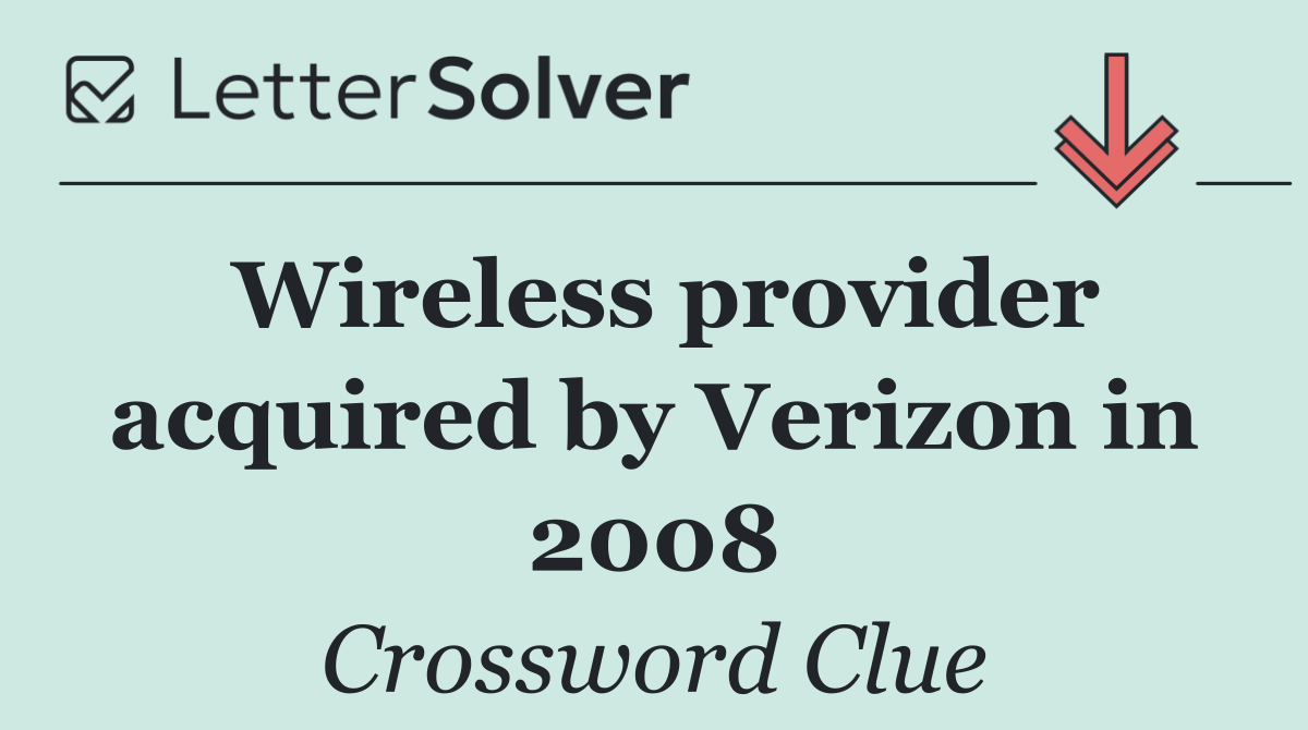 Wireless provider acquired by Verizon in 2008