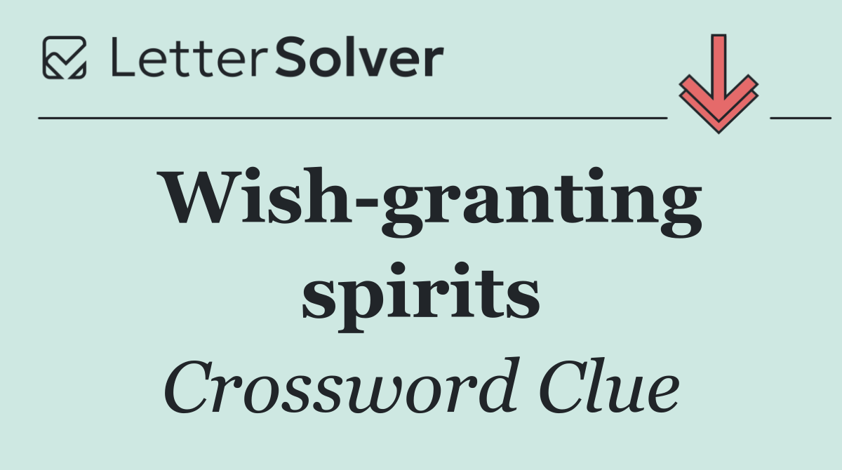 Wish granting spirits