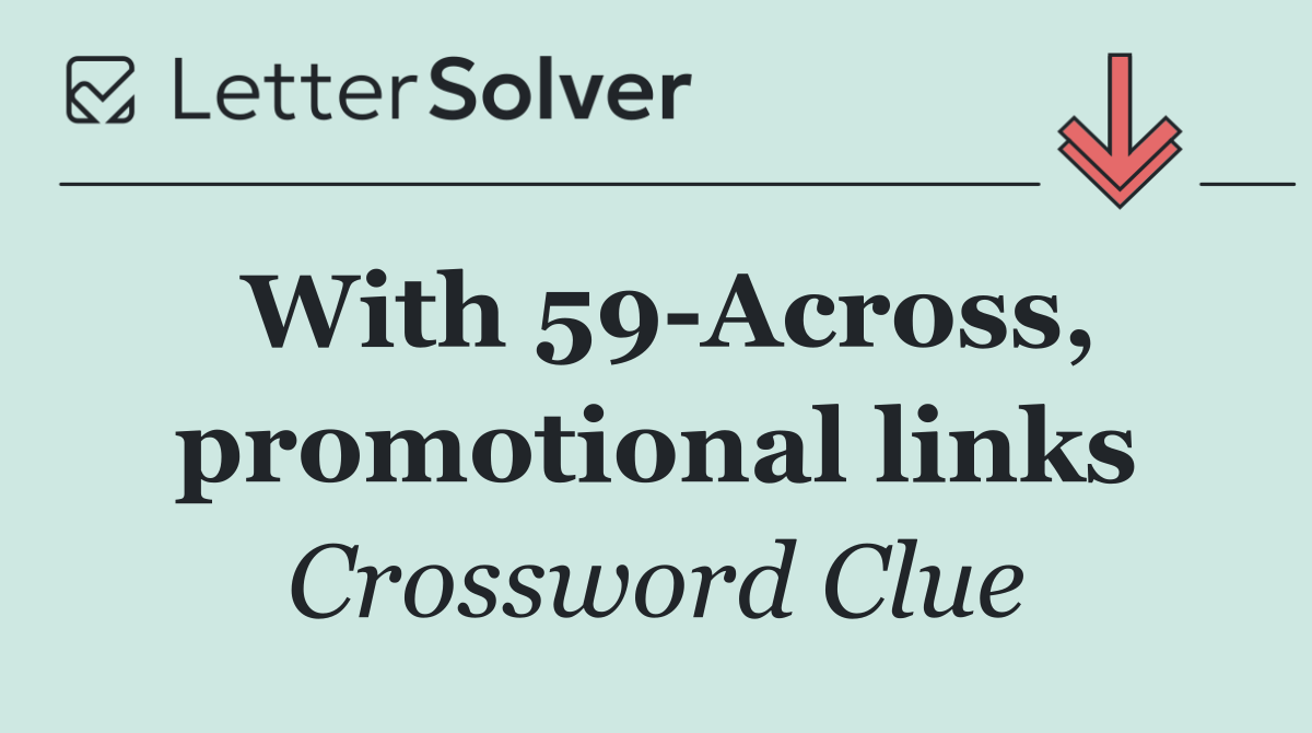 With 59 Across, promotional links