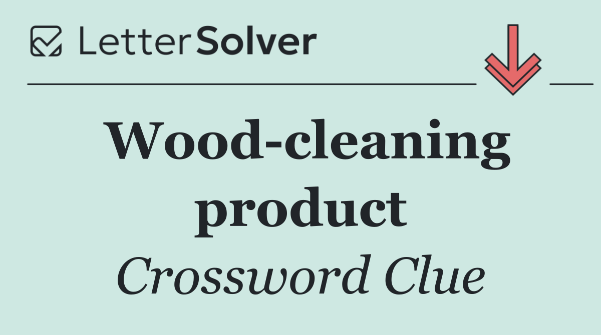 Wood cleaning product