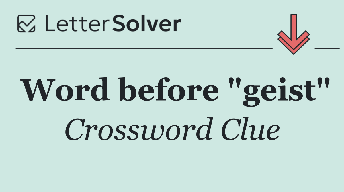 Word before "geist"