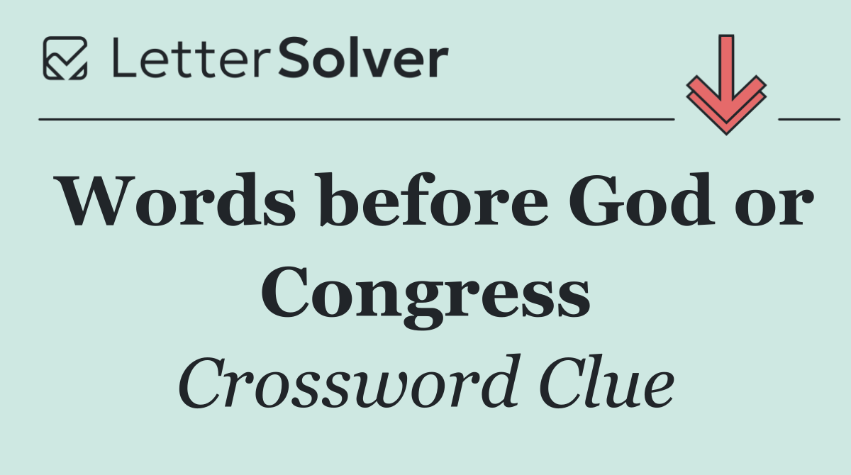 Words before God or Congress