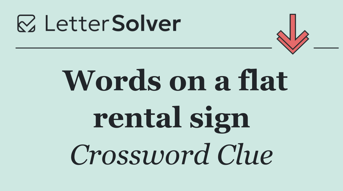 Words on a flat rental sign