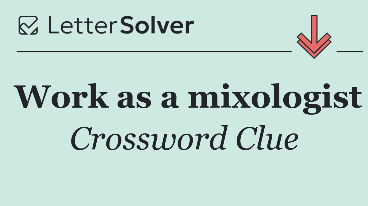 Work as a mixologist