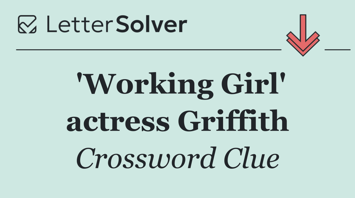 'Working Girl' actress Griffith