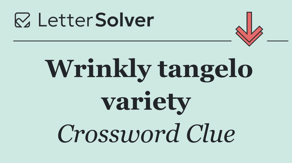 Wrinkly tangelo variety