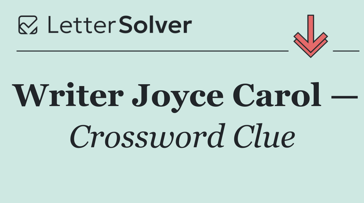 Writer Joyce Carol —