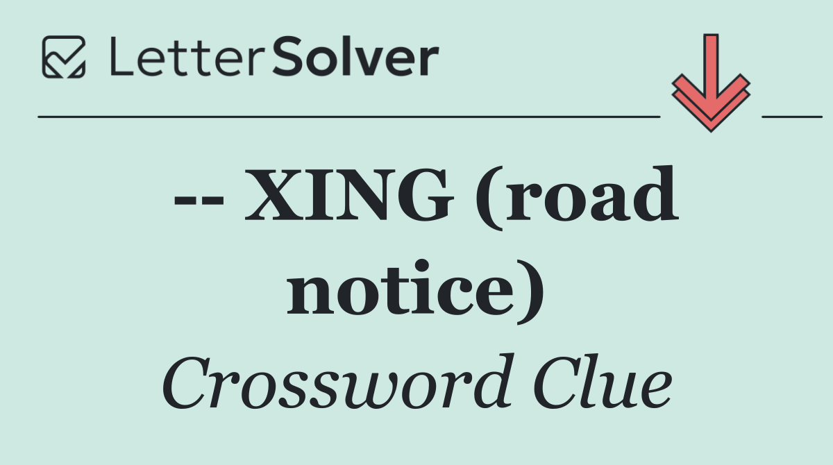    XING (road notice)
