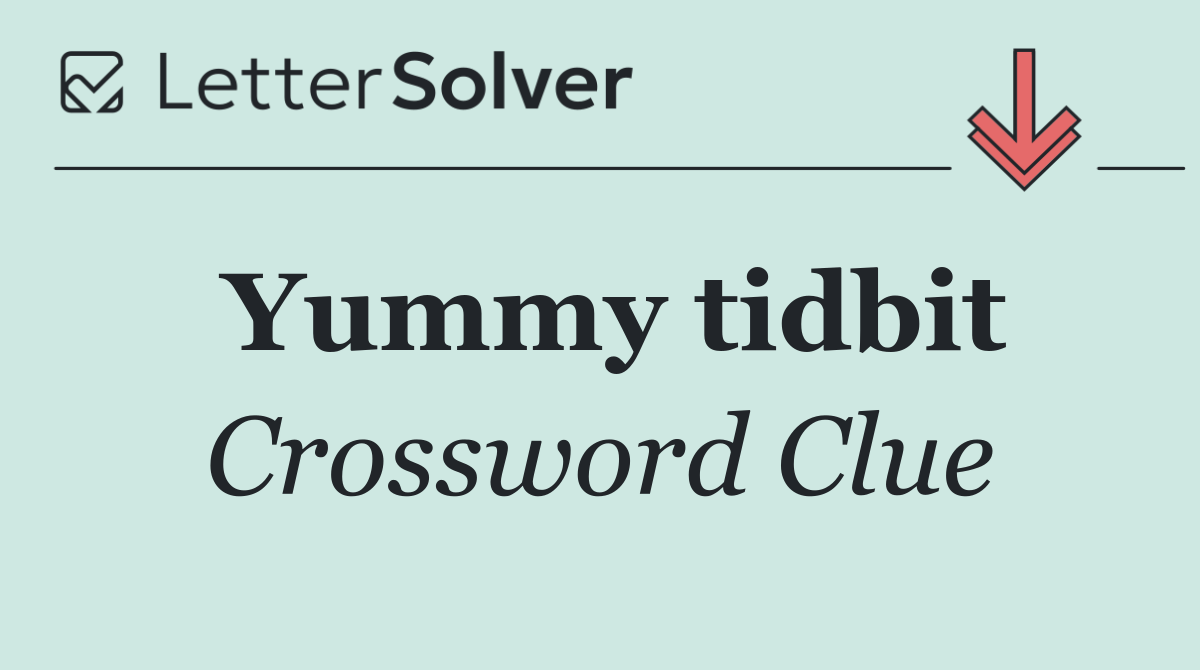 Yummy tidbit