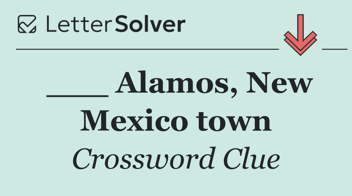 ___ Alamos, New Mexico town