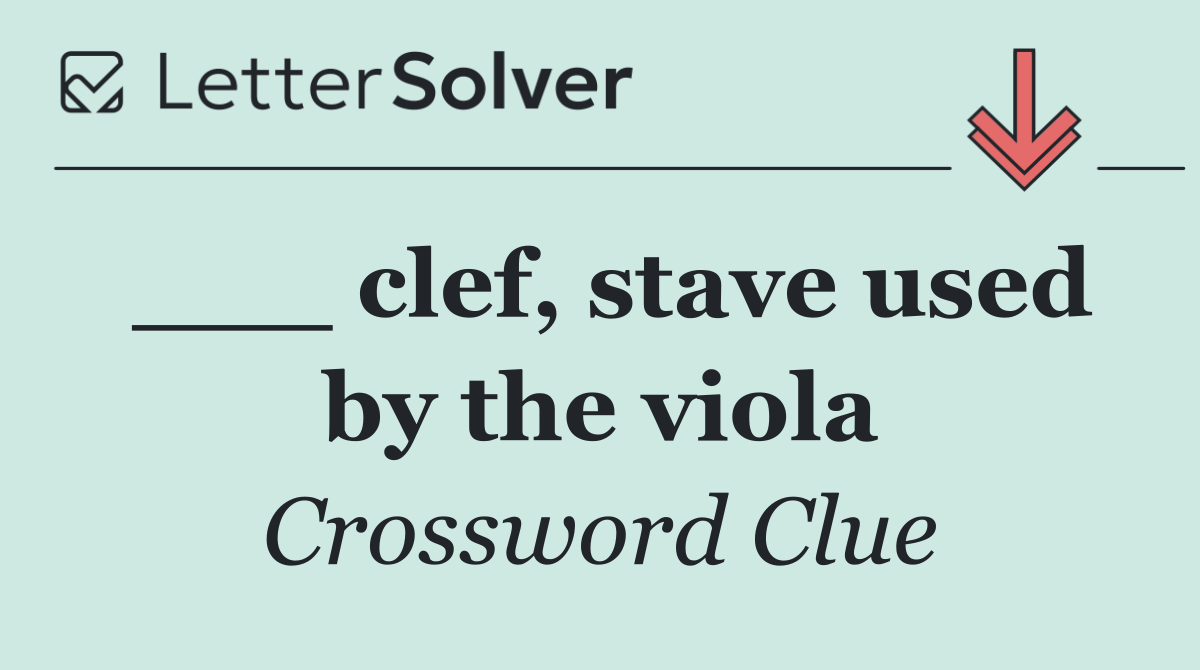 ___ clef, stave used by the viola