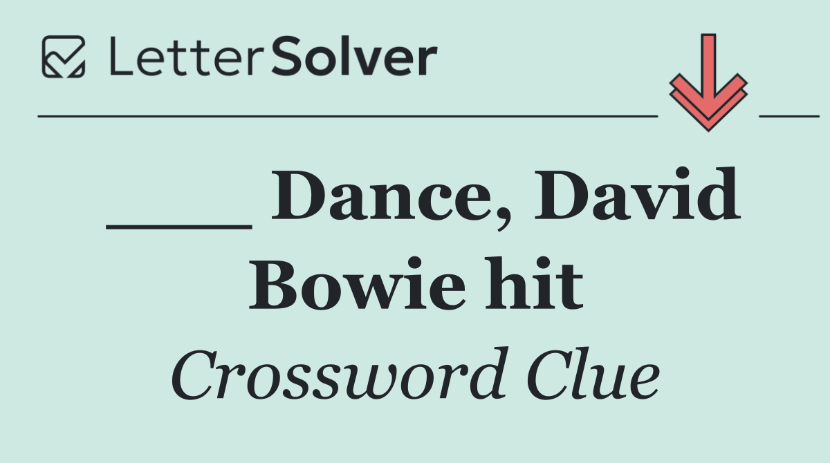 ___ Dance, David Bowie hit