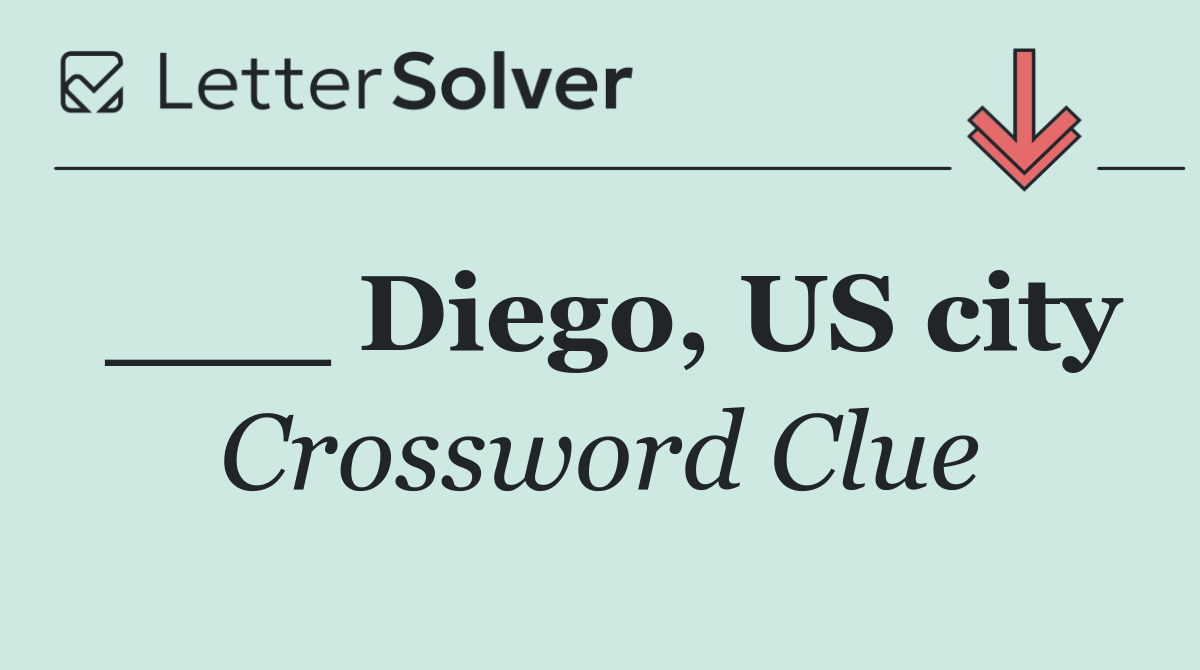 ___ Diego, US city