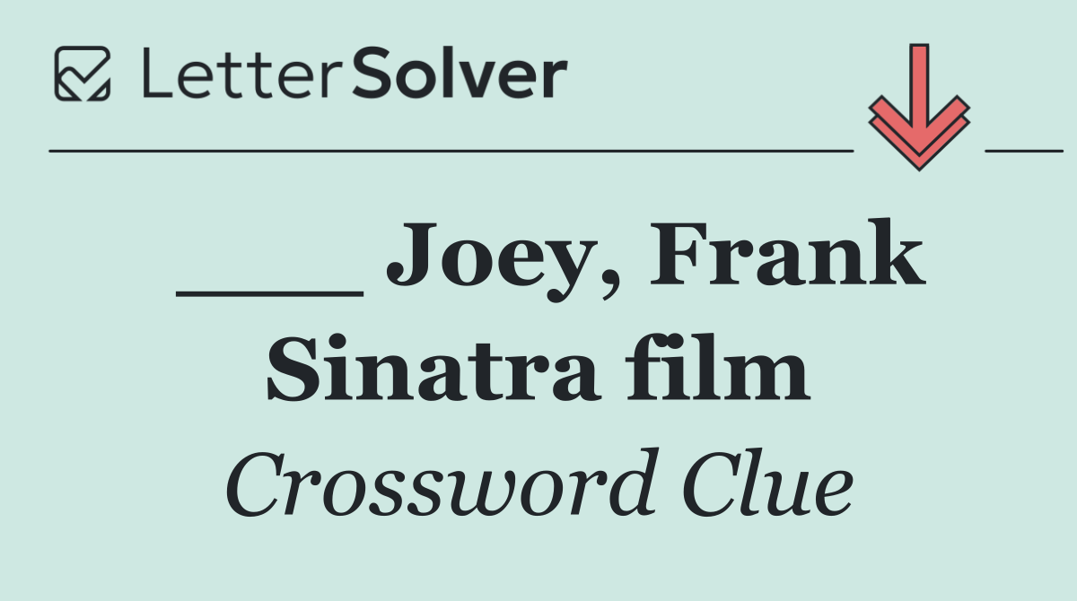 ___ Joey, Frank Sinatra film