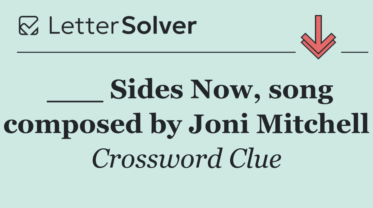 ___ Sides Now, song composed by Joni Mitchell