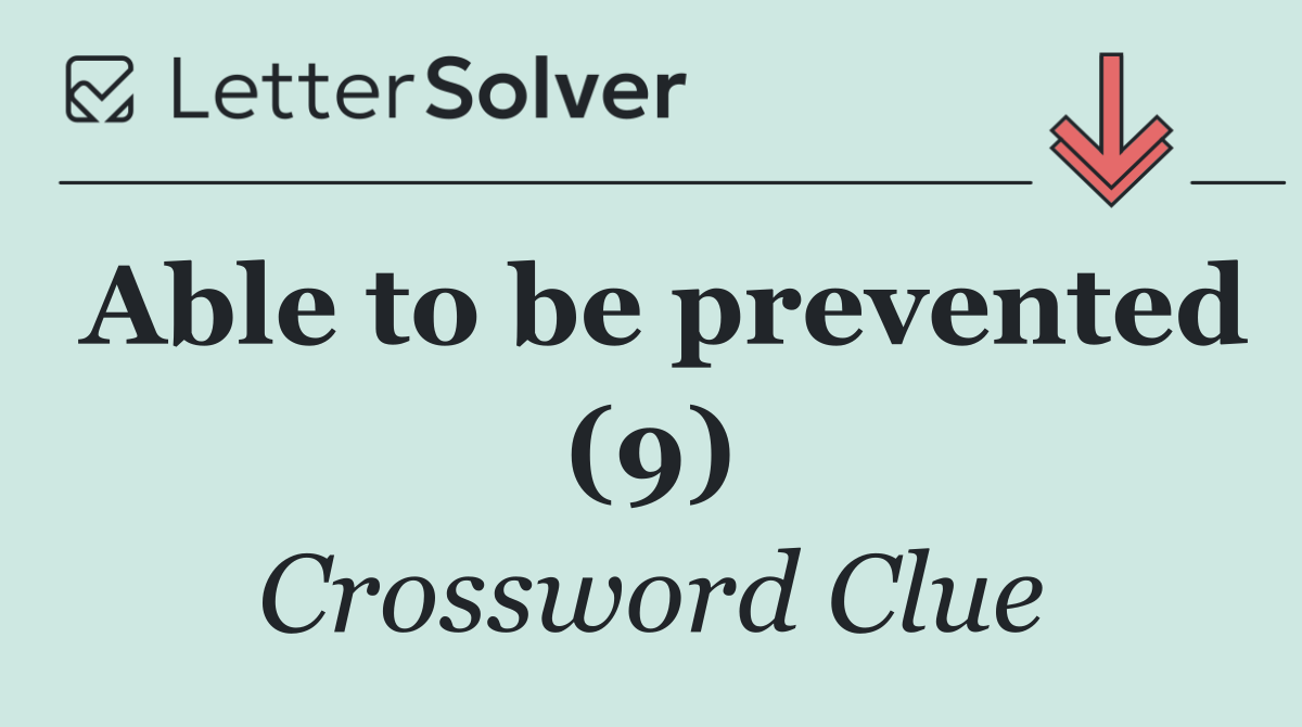 Able to be prevented (9)