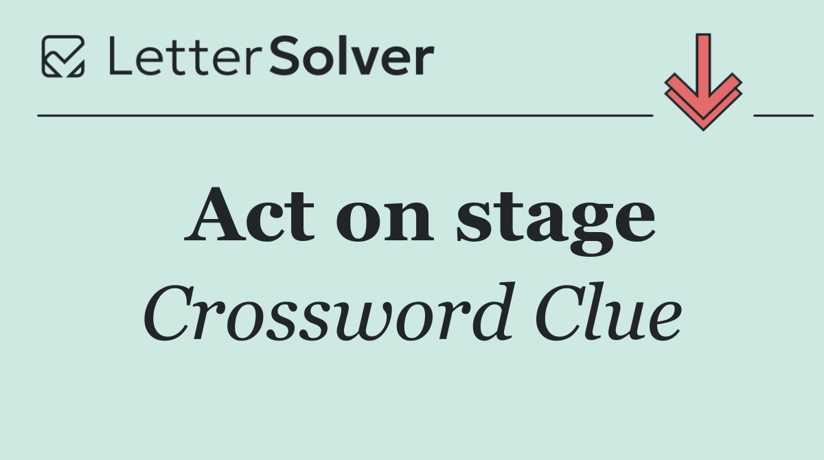 Act on stage